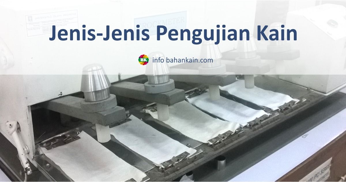 Jenis-Jenis Pengujian Kain